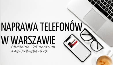 Jak wybrać najlepszy serwis telefonów w Warszawie