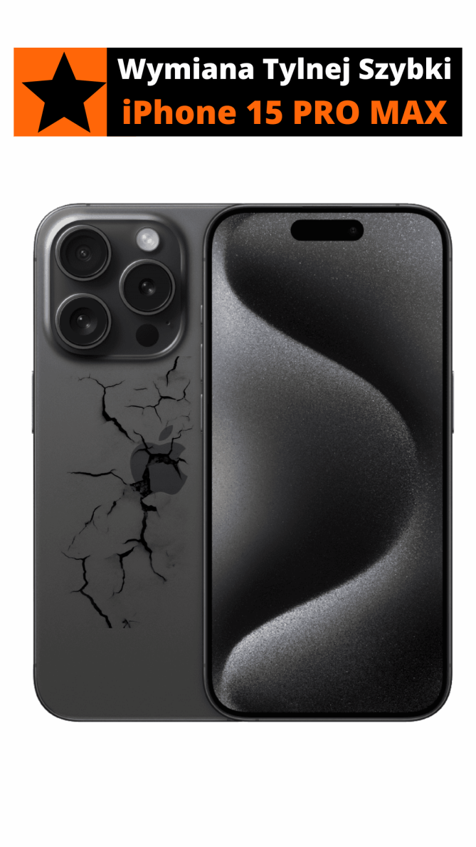 Wymiana tylnej szybki iPhone 15 PRO MAX