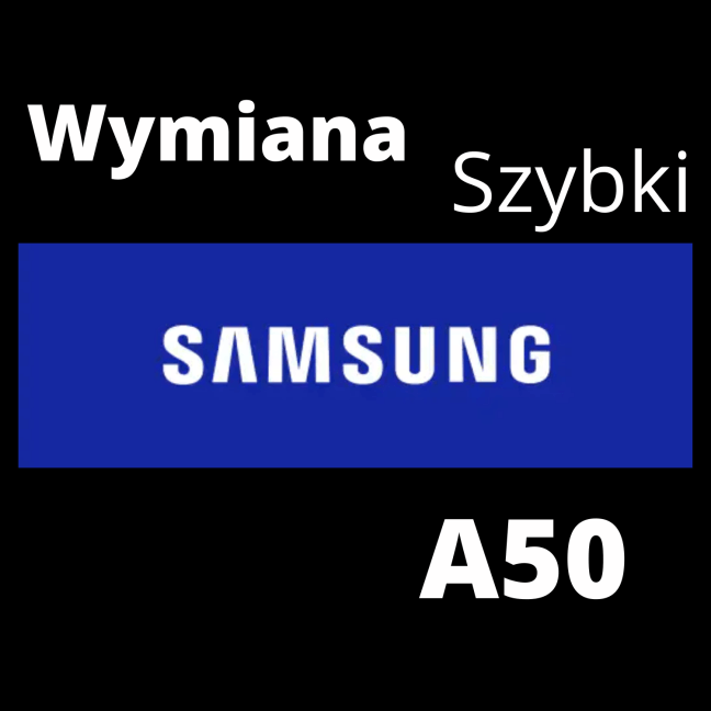Wymiana szybki Samsung A50